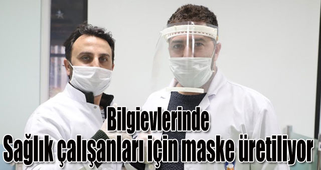 Bilgievlerinde Sağlık çalışanları için maske üretiliyor