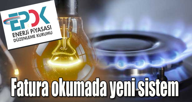 EPDK'den fatura okumada yeni sistem 