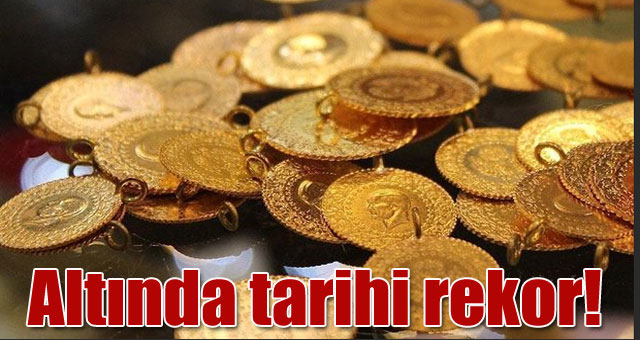 Altın tarihi rekorunu kırdı!