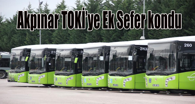 Akpınar TOKİ’ye Ek Sefer kondu