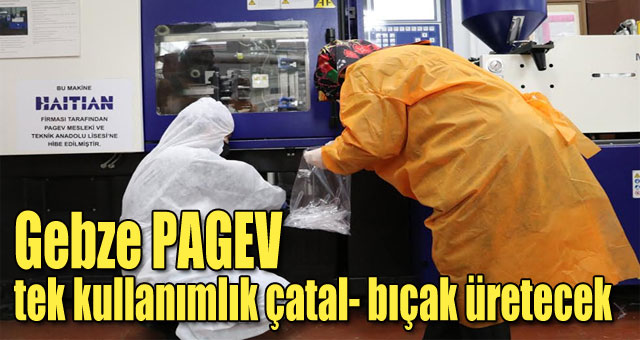 Gebze PAGEV tek kullanımlık çatal- bıçak üretecek