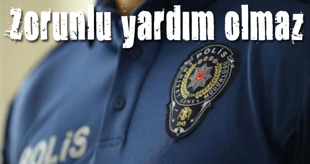 Zorunlu yardım olmaz