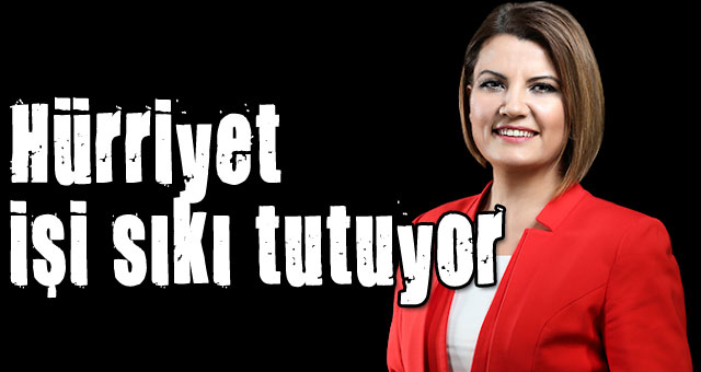 Başkan Hürriyet işi sıkı tutuyor