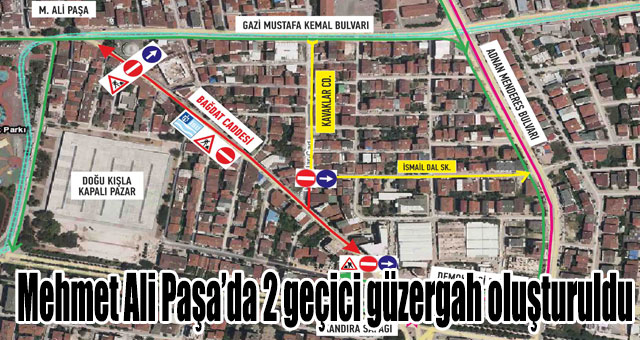 Mehmet Ali Paşa’da 2 geçici güzergah oluşturuldu