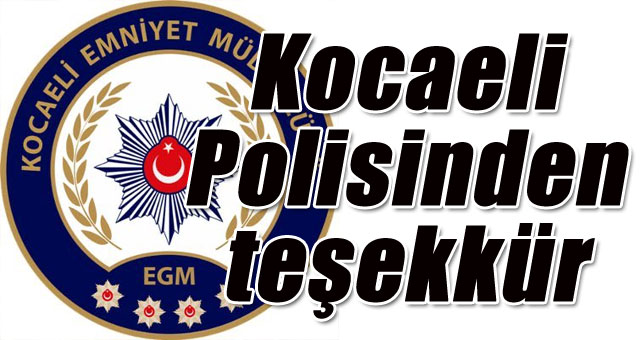 Kocaeli Polisinden teşekkür