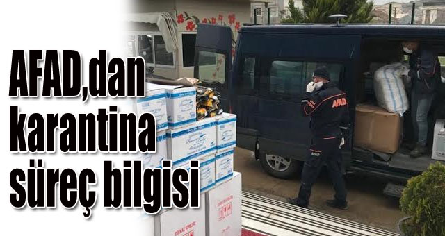 AFAD,dan karantina süreç bilgisi 