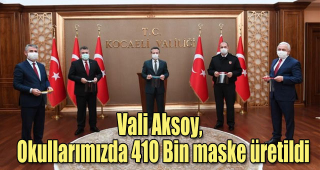 Vali Aksoy, Okullarımızda 410 Bin maske üretildi