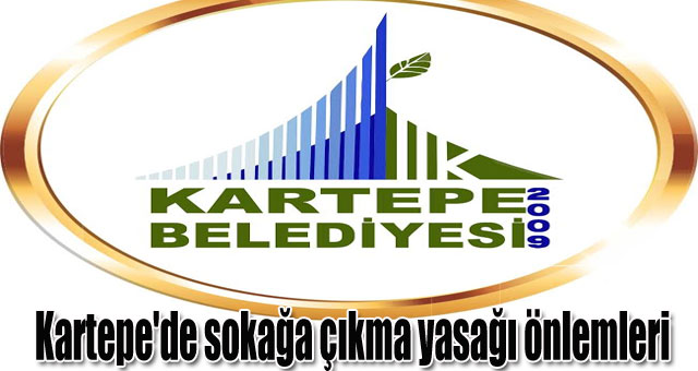 Kartepe'de sokağa çıkma yasağı önlemleri