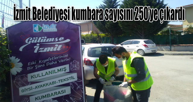 İzmit Belediyesi kumbara sayısını 250’ye çıkardı