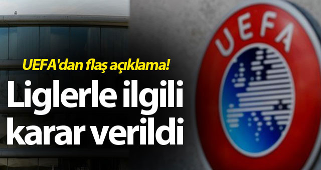 UEFA'dan resmi açıklama! 