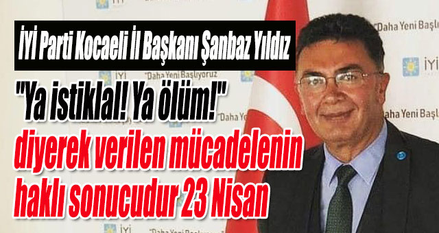 '23 Nisan coşkusu tüm ev ve camilerde istiklal marşı ile karşılanmalı'