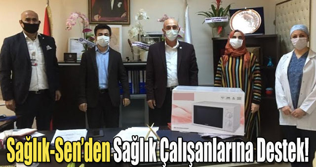 Sağlık-Sen’den Sağlık Çalışanlarına Destek!