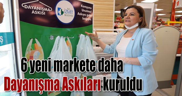 6 yeni markete daha Dayanışma Askıları kuruldu