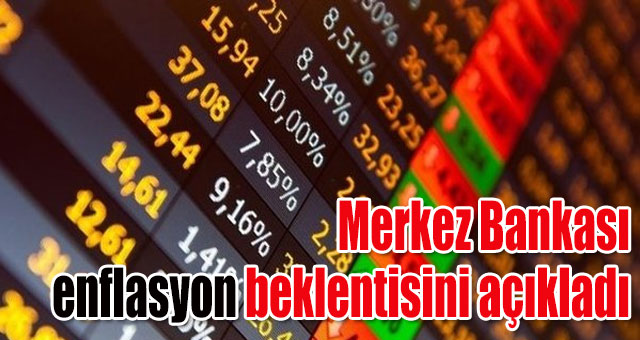 Merkez Bankası enflasyon beklentisini açıkladı