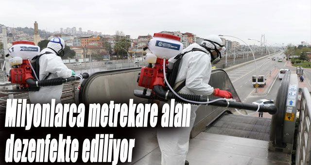 Milyonlarca metrekare alan dezenfekte ediliyor