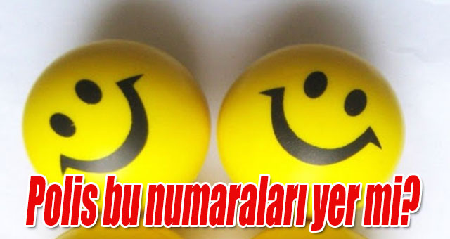 Polis bu numaraları yer mi?