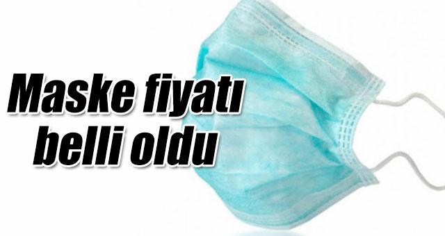 Maske fiyatı belli oldu