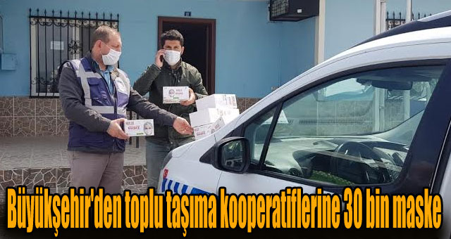 Büyükşehir'den toplu taşıma kooperatiflerine 30 bin maske