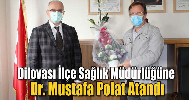 Dilovası İlçe Sağlık Müdürlüğüne Dr. Mustafa Polat Atandı