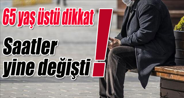 65 yaş üstü dikkat