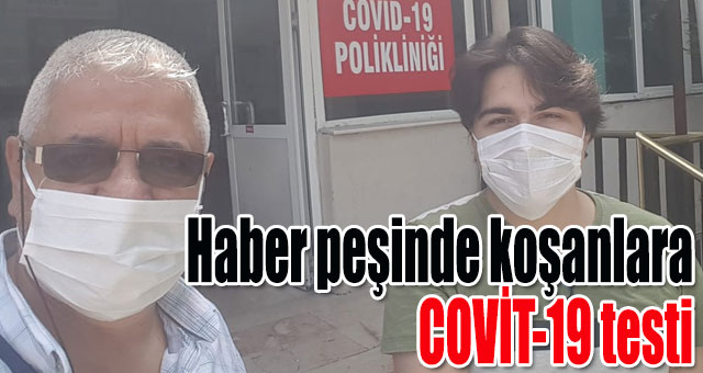 Gazetecilere Covit-19 testi