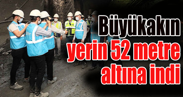 Başkan Büyükakın, yerin 52 metre altına indi
