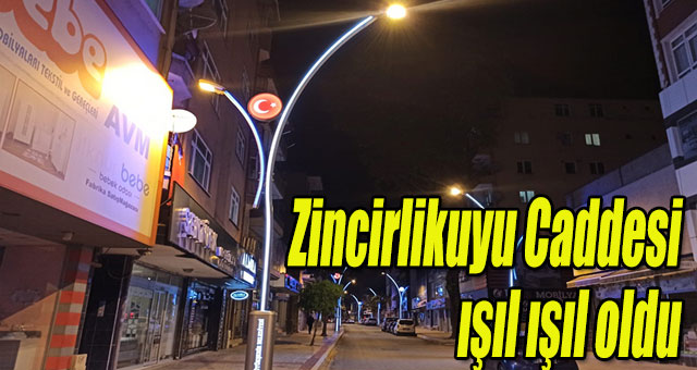 Zincirlikuyu Caddesi ışıl ışıl oldu