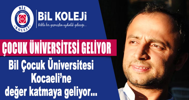 Kocaeli'ye çocuk üniversitesi geliyor
