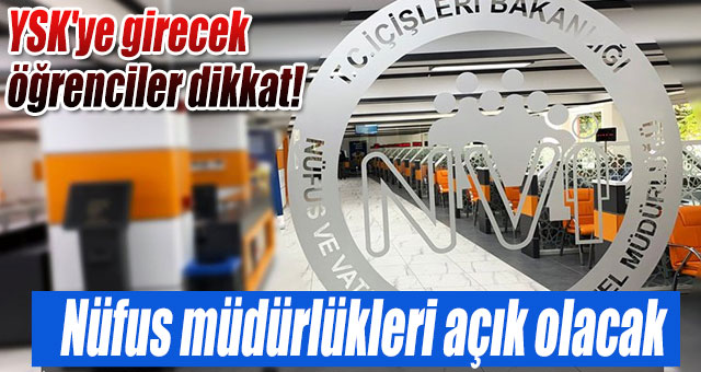 YSK'ye girecek öğrenciler dikkat!