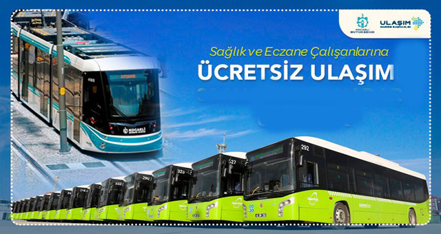 Sağlık çalışanlarına ücretsiz ulaşım devam edecek