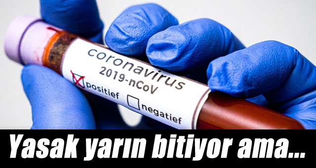 Yasak yarın bitiyor ama...