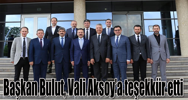 Başkan Bulut, Vali Aksoy'a teşekkür etti