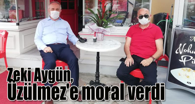 Zeki Aygün, Üzülmez'e moral verdi