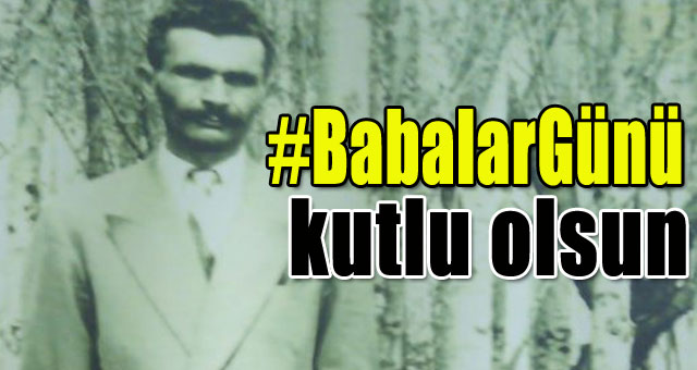 Bugün babalar günü