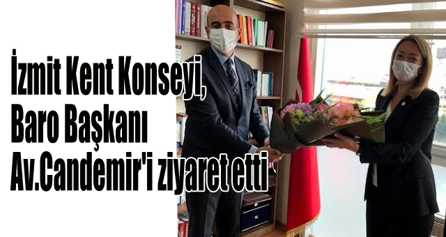 İzmit Kent Konseyi, Baro Başkanı Candemir'i ziyaret etti