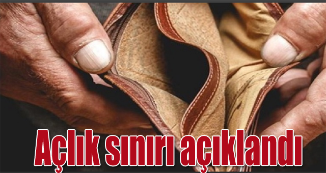 Açlık sınırı açıklandı