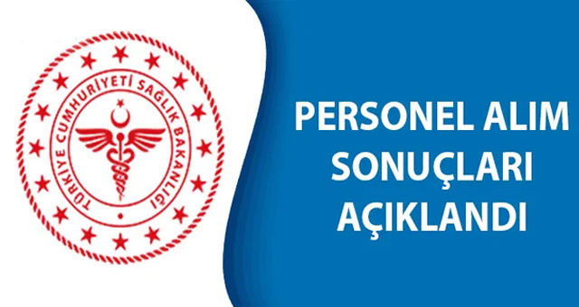 Sağlık Bakanlığı sözleşmeli personel yerleştirme sonuçları açıklandı