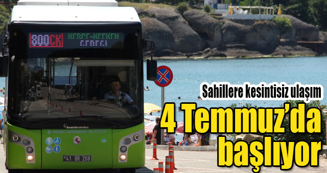 Mavi Bayraklı sahillere aktarmasız ulaşım başlıyor