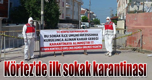 Körfez'de ilk sokak karantinası 