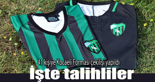 41 kişiye Kocaeli Forması çekilişi yapıldı 
