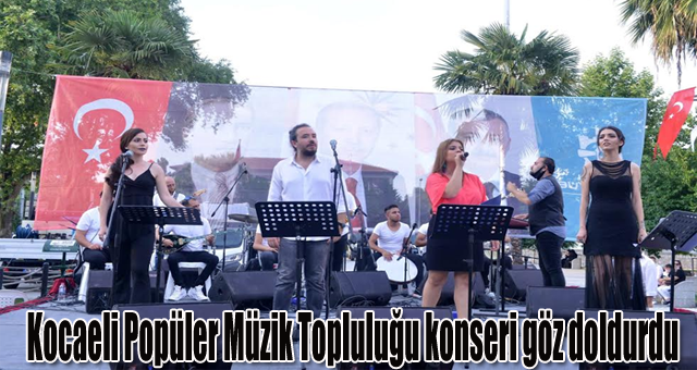    Kocaeli Popüler Müzik Topluluğu konseri göz doldurdu