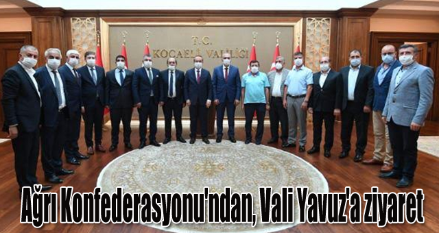 Ağrı Konfederasyonu'ndan, Vali Yavuz'a ziyaret