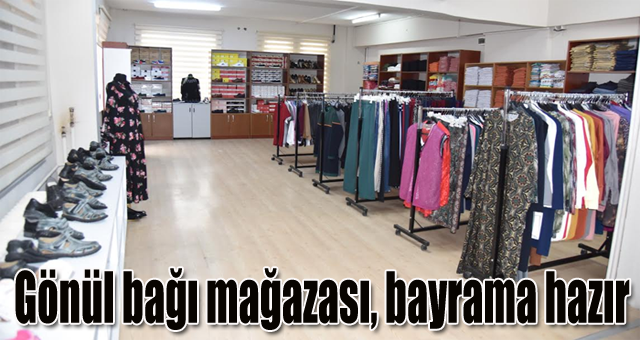 Gönül bağı mağazası, bayrama hazır