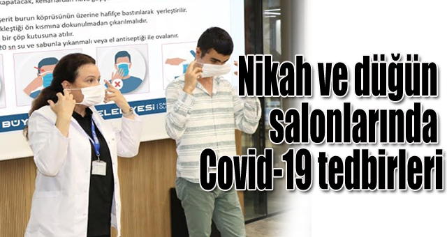 Nikah ve düğün salonlarında Covid-19 tedbirleri
