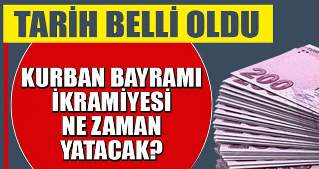 Kurban Bayramı ikramiyelerinin ödeneceği tarih belli oldu
