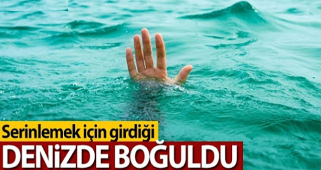 Kerpe'de denizde boğuldu