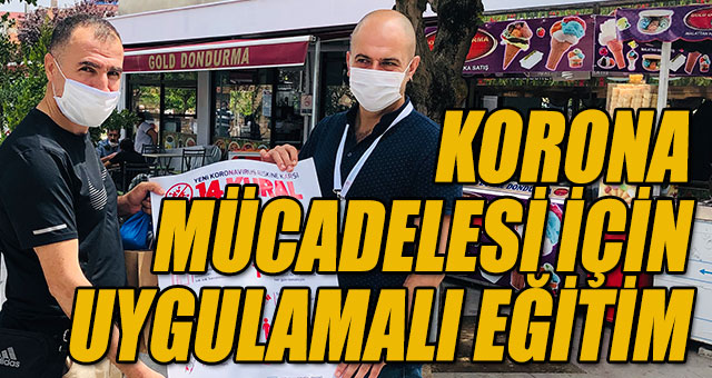 KORONA MÜCADELESİ İÇİN UYGULAMALI EĞİTİM