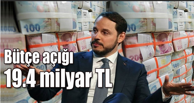 Bütçe açığı 19.4 milyar TL 