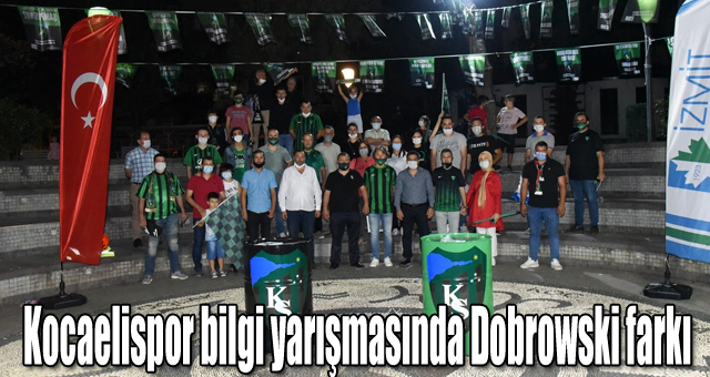 Kocaelispor bilgi yarışmasında Dobrowski farkı