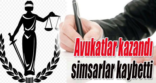 Avukatlar kazandı, simsarlar kaybetti